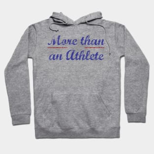 More than an athlete Hoodie